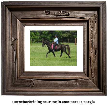 horseback riding near me in Commerce, Georgia